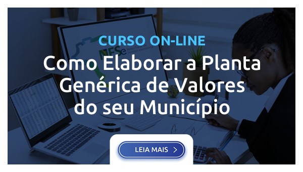 COMO ELABORAR A PLANTA GENÉRICA DE VALORES DO SEU MUNICÍPIO  